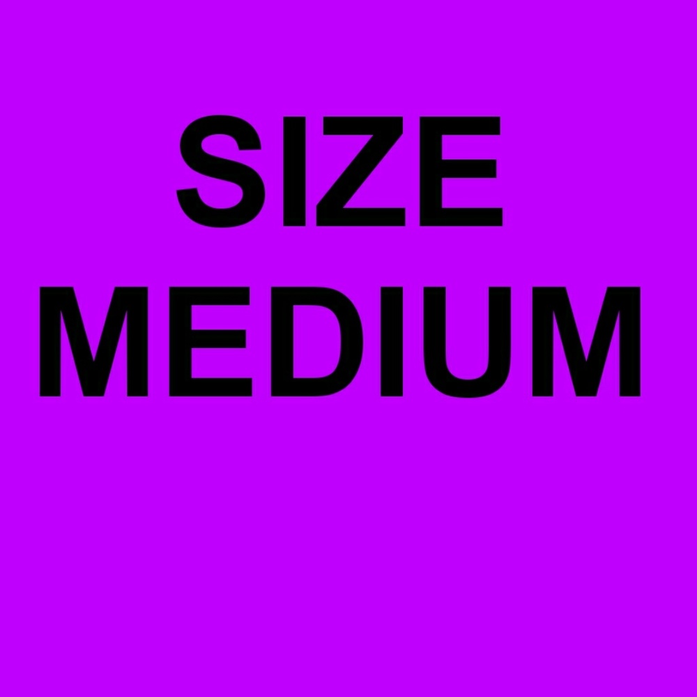 SIZE MEDIUM